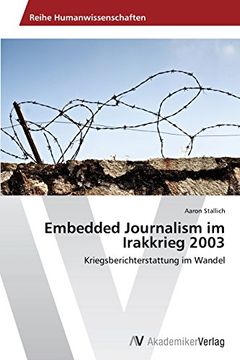 portada Embedded Journalism Im Irakkrieg 2003