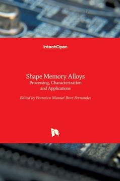 portada Shape Memory Alloys: Processing, Characterization and Applications (en Inglés)
