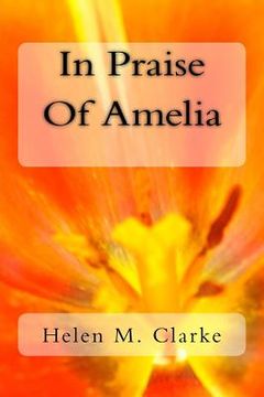 portada In Praise Of Amelia (en Inglés)