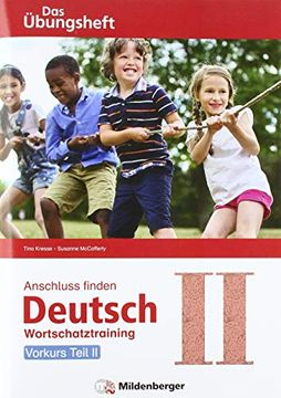 portada Anschluss Finden Deutsch - das Übungsheft / Vorkurs Teil ii: Wortschatztraining Klasse 1 bis 4 (en Alemán)