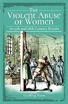 portada The Violent Abuse of Women in 17Th and 18Th Century Britain (en Inglés)