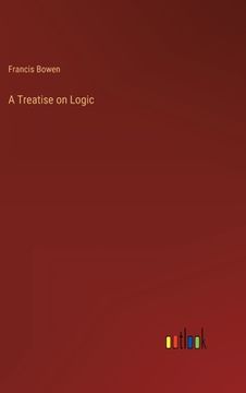 portada A Treatise on Logic (en Inglés)