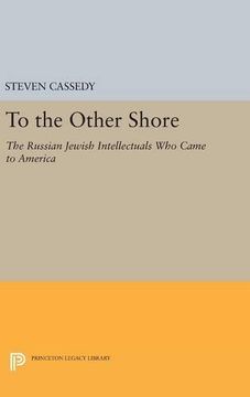 portada To the Other Shore: The Russian Jewish Intellectuals who Came to America (Princeton Legacy Library) (in English)