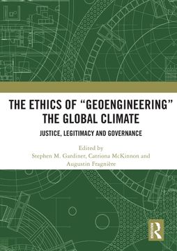 portada The Ethics of "Geoengineering" the Global Climate (en Inglés)