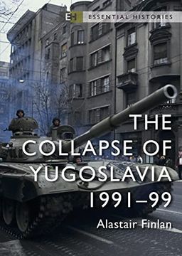 portada The Collapse of Yugoslavia: 1991-99 (en Inglés)