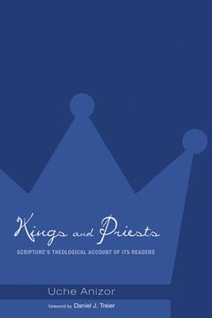 portada Kings and Priests: Scripture's Theological Account of Its Readers (en Inglés)