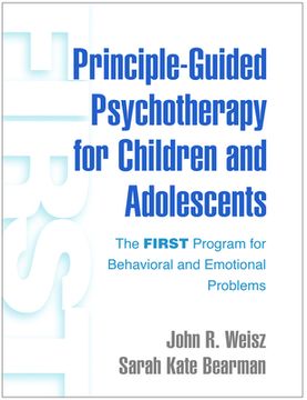 portada Principle-Guided Psychotherapy for Children and Adolescents: The First Program for Behavioral and Emotional Problems (in English)