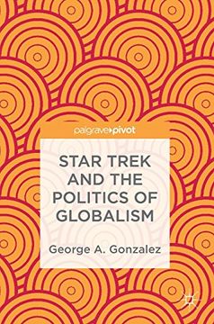 portada Star Trek and the Politics of Globalism (en Inglés)