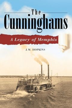 portada The Cunninghams: A Legacy of Memphis (en Inglés)