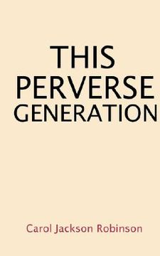 portada this perverse generation (en Inglés)