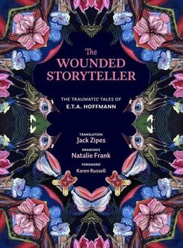 portada The Wounded Storyteller: The Traumatic Tales of e. Th A. Hoffmann (en Inglés)