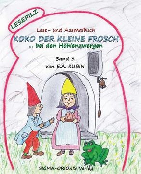 portada Lesepilz - Koko Der Kleine Frosch: ...Bei Den Hoehlenzwergen (in German)