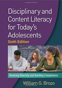 portada Disciplinary and Content Literacy for Today's Adolescents, Sixth Edition: Honoring Diversity and Building Competence (en Inglés)