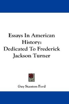 portada essays in american history: dedicated to frederick jackson turner (en Inglés)