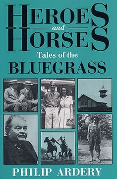 portada heroes and horses: tales of the bluegrass (en Inglés)