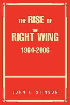 portada the rise of the right wing 1964-2006 (en Inglés)