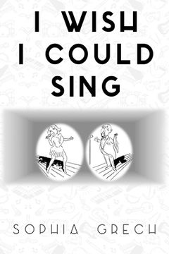 portada I Wish I Could Sing (in English)