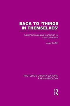 portada Back to 'things in Themselves': A Phenomenological Foundation for Classical Realism (in English)