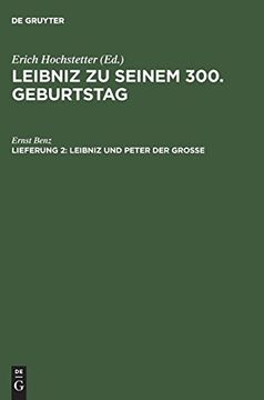 portada Leibniz und Peter der Grosse: Der Beitrag Leibnizens zur Russischen Kultur-, Religions- und Wirtschaftspolitik Seiner Zeit (en Alemán)