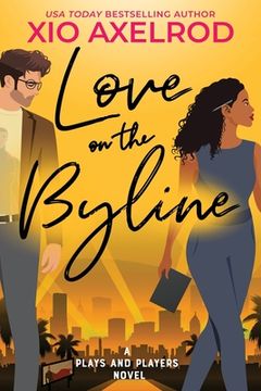 portada Love on the Byline: A Plays and Players Novel (en Inglés)