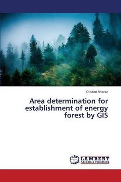 portada Area determination for establishment of energy forest by GIS