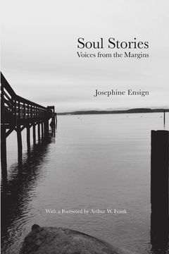 Soul Stories de Josephine Ensign(Lulu Press) (en Inglés)