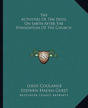 portada the activities of the devil on earth after the foundation of the church (en Inglés)