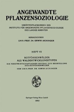portada Rotfohrenwalder ALS Waldentwicklungstypen: Ein Forstwirtschaftlicher Beitrag Zur Beurteilung Der Rotfohrenwalder (Angewandte Pflanzensoziologie)