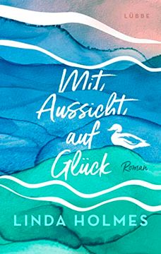 portada Mit Aussicht auf Glück: Roman (en Alemán)