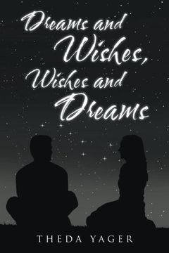 portada Dreams and Wishes, Wishes and Dreams (in English)