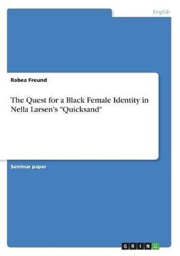 portada The Quest for a Black Female Identity in Nella Larsen's Quicksand
