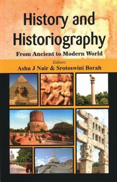 portada History and Historiography: From Ancient to Modern World (en Inglés)
