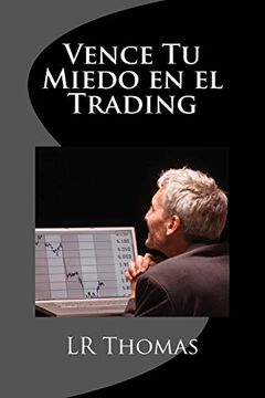 portada Vence tu Miedo en el Trading (in Spanish)