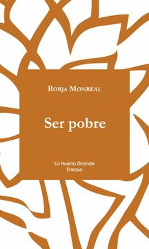 portada Ser Pobre (Ensayo) (in Spanish)