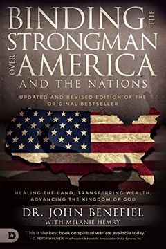 portada Binding the Strongman Over America: Healing the Land, Transferring Wealth, and Advancing the Kingdom of god (en Inglés)