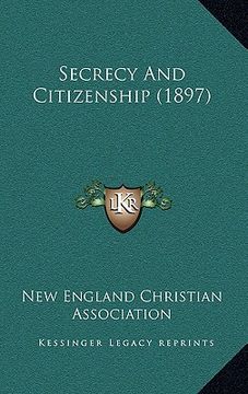 portada secrecy and citizenship (1897) (en Inglés)
