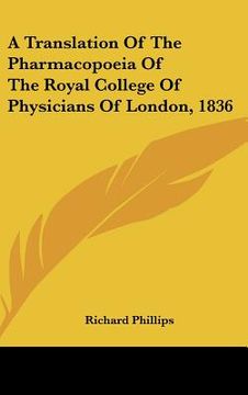 portada a translation of the pharmacopoeia of the royal college of physicians of london, 1836