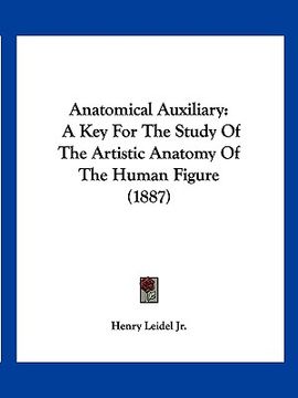 portada anatomical auxiliary: a key for the study of the artistic anatomy of the human figure (1887)