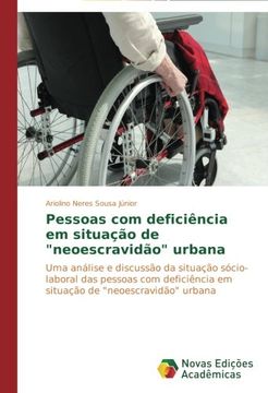 portada Pessoas com deficiência em situação de "neoescravidão" urbana