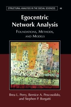 portada Egocentric Network Analysis: Foundations, Methods, and Models (Structural Analysis in the Social Sciences) (en Inglés)