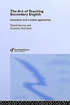 portada the art of teaching secondary english: innovative and creative approaches (en Inglés)