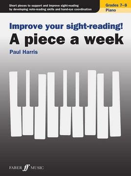 portada Improve Your Sight-Reading! A Piece a Week Piano Grades 7-8 (en Inglés)
