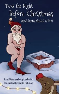 portada Twas the Night Before Christmas (and Santa Needed a Poo) (en Inglés)