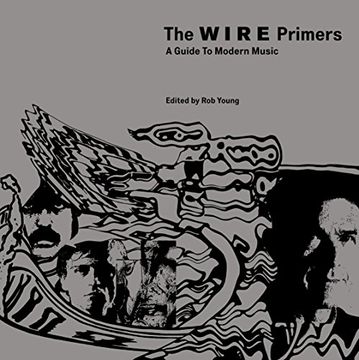portada The Wire Primers: A Guide to Modern Music (in English)