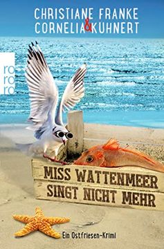 portada Miss Wattenmeer Singt Nicht Mehr: Ein Ostfriesen-Krimi (Henner, Rudi und Rosa, Band 3) (en Alemán)