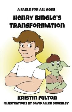 portada Henry Bingle's Transformation: A Fable for all Ages