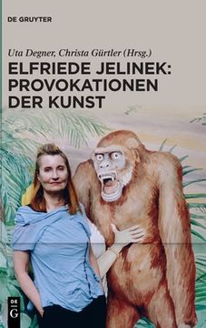 portada Elfriede Jelinek: Provokationen der Kunst (en Alemán)