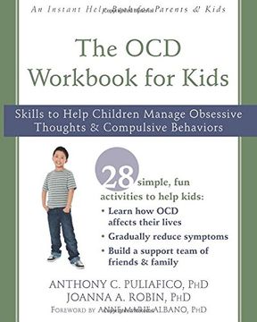 portada The OCD Workbook for Kids: Skills to Help Children Manage Obsessive Thoughts and Compulsive Behaviors (An Instant Help Book for Teens)
