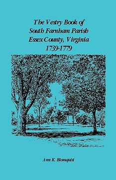 portada the vestry book of south farnham parish, essex county, virginia, 1739-1779 (in English)