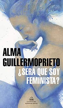 portada Será que soy Feminista? (Literatura Random House) (in Spanish)